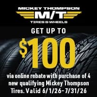 Mickey Thompson Get up to a $100 Rebate